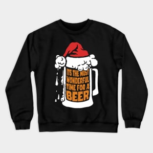 its the most wonderful time for a beer, funny christmas beer drinking Crewneck Sweatshirt